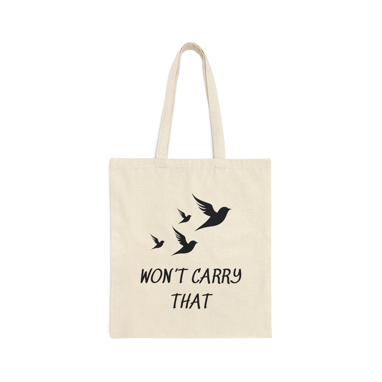 WON'T CARRY THAT BIRD GRAPHIC CANVAS TOTE GIFT