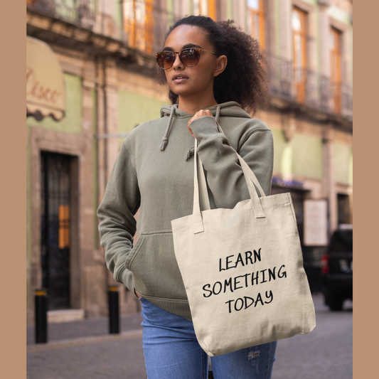LEARN SOMETHING TODAY INSPIRING  WORDS CANVAS TOTE GIFT