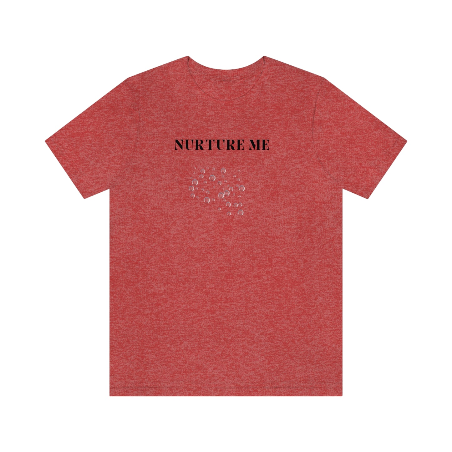 Nurture me t shirt t shirt with inspirational quotes t shirt gifts for friends