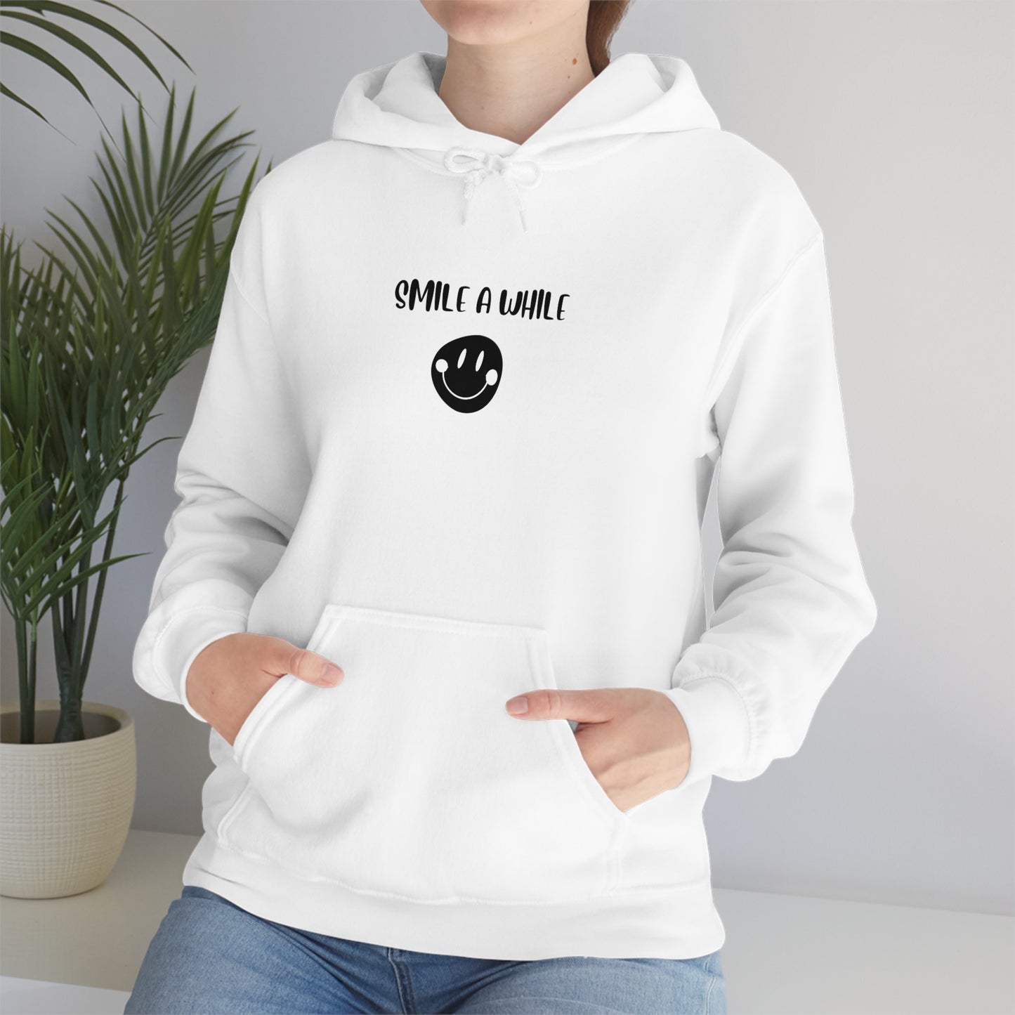 Smile a while  hooded sweathirt gift, inspirational words  hoodie gift,sweatshirt gift that motivates, hoodie gifts for friends