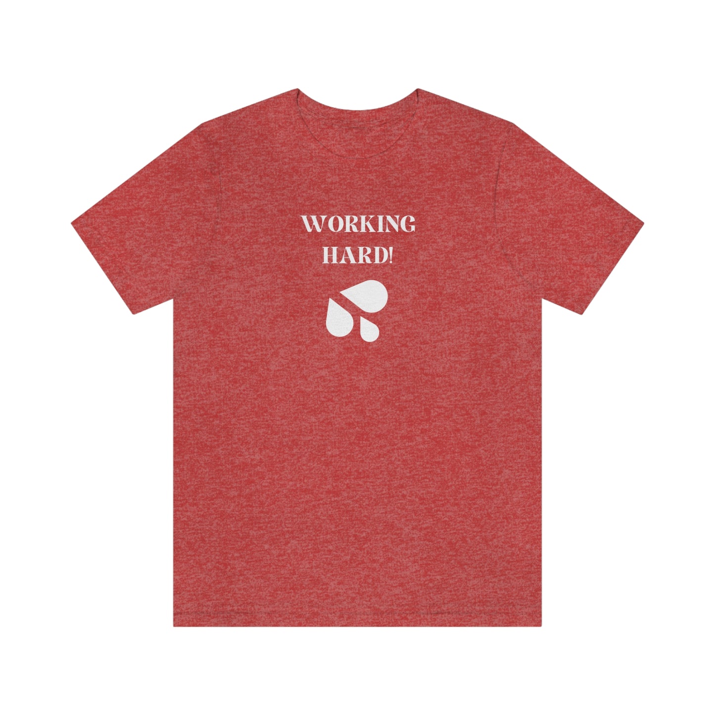 Working hard inspirational words t shirts, t shirts that encourage, t shirts gift for friends t shirts lauds hard work