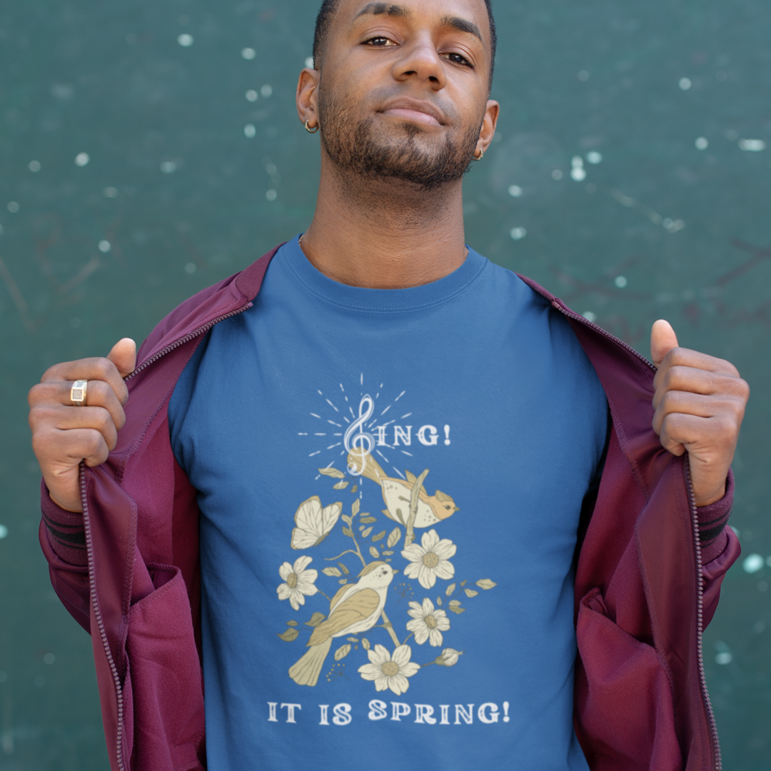 SING IT IS SPRING UNISEX  CREW NECK T SHIRT GIFT WITH WHITE FONT
