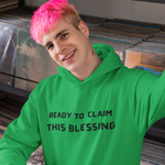 READY TO CLAIM THIS BLESSING HOODIES WITH INSPIRATIONAL WORDS